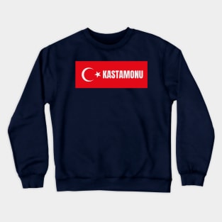 Kastamonu City in Turkish Flag Crewneck Sweatshirt